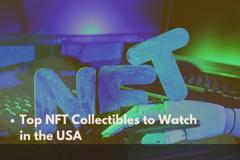  Top NFT Collectibles to Watc…