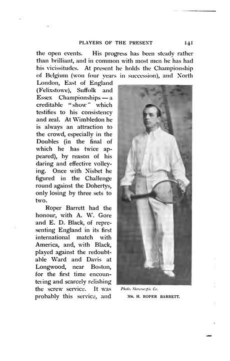 Biography | Herbert Roper Barrett — an Olympic tennis gold won in two matches under a glass roof, two months before the outdoor events, Queen's Club, May 1908 — photo 2